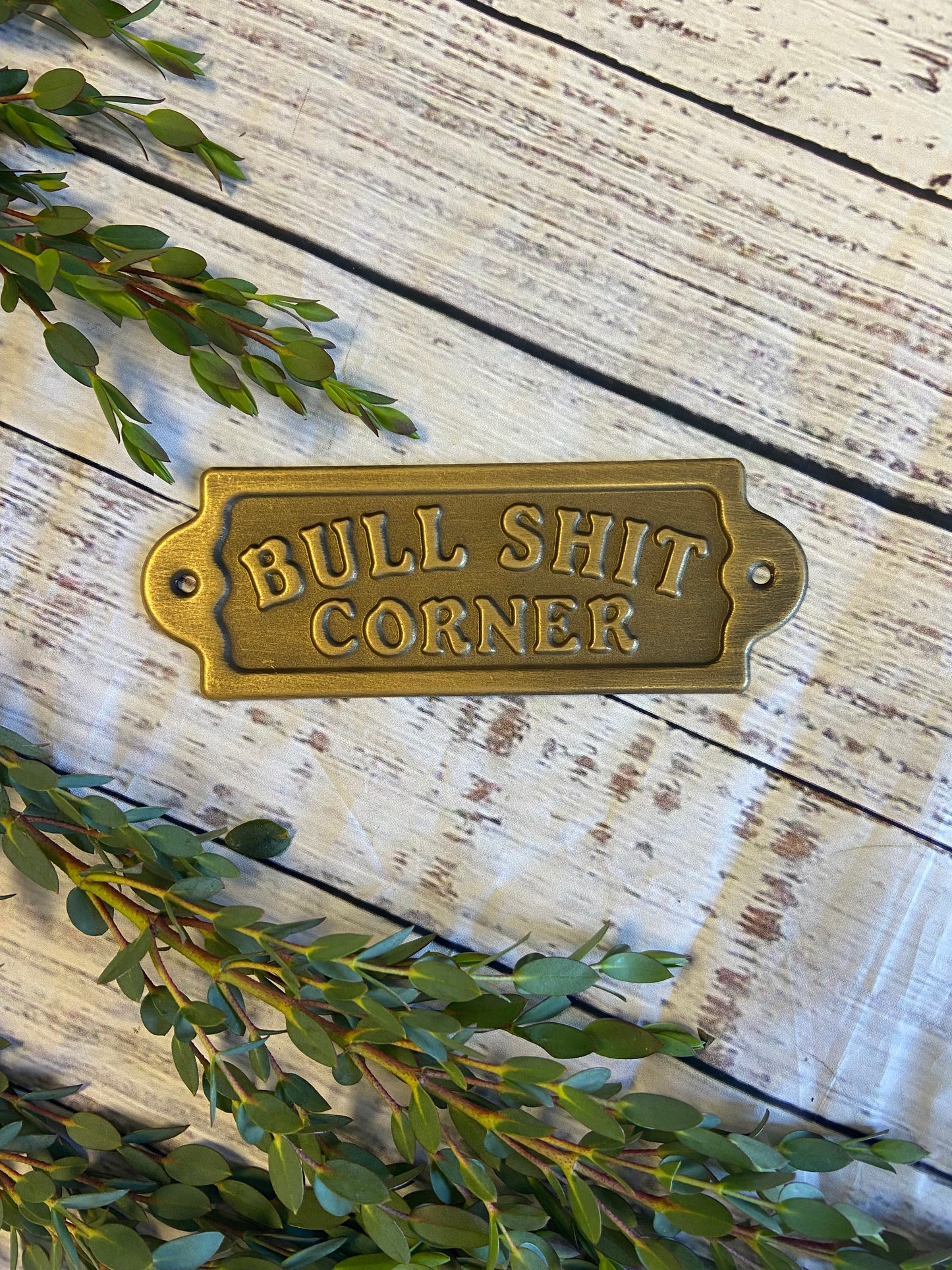 Bullshit Corner Plaque